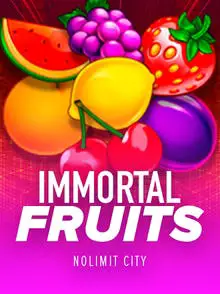 the pokies nolimitcity immortal fruits