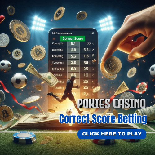 Correct Score Betting in PokiesCasino NZ
